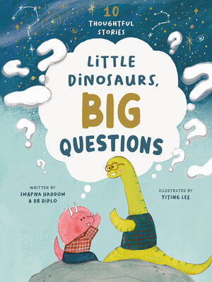 cover image of Little Dinosaurs, Big Questions